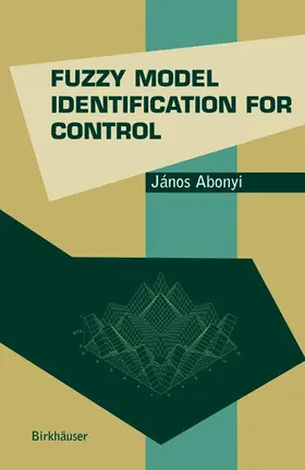 Abonyi |  Fuzzy Model Identification for Control | Buch |  Sack Fachmedien