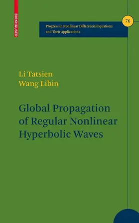 Li / Libin |  Global Propagation of Regular Nonlinear Hyperbolic Waves | Buch |  Sack Fachmedien