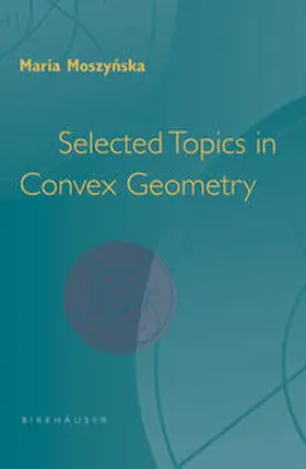 Moszynska | Selected Topics in Convex Geometry | E-Book | sack.de