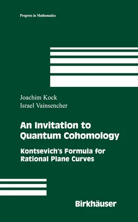 Kock / Vainsencher |  An Invitation to Quantum Cohomology | eBook | Sack Fachmedien