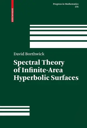Borthwick |  Spectral Theory of Infinite-Area Hyperbolic Surfaces | Buch |  Sack Fachmedien