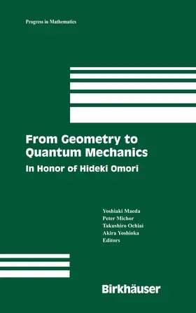 Maeda / Michor / Ochiai |  From Geometry to Quantum Mechanics | eBook | Sack Fachmedien