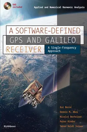 Borre / Akos / Bertelsen | A Software-Defined GPS and Galileo Receiver | E-Book | sack.de