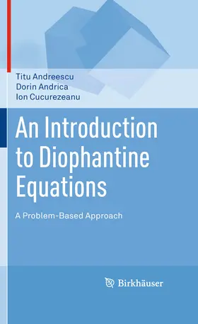 Andreescu / Andrica / Cucurezeanu | An Introduction to Diophantine Equations | E-Book | sack.de