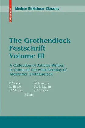 Cartier / Illusie / Katz |  The Grothendieck Festschrift, Volume III | Buch |  Sack Fachmedien