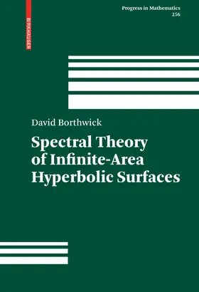Borthwick | Spectral Theory of Infinite-Area Hyperbolic Surfaces | E-Book | sack.de