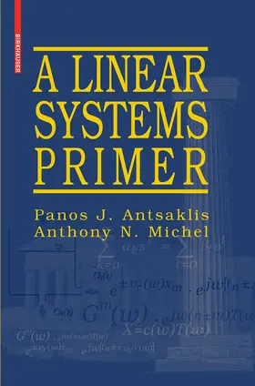 Antsaklis / Michel | A Linear Systems Primer | E-Book | sack.de