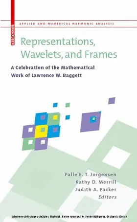 Jorgensen / Merrill / Packer | Representations, Wavelets, and Frames | E-Book | sack.de