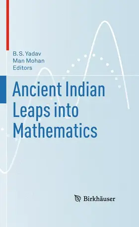 Mohan / Yadav |  Ancient Indian Leaps into Mathematics | Buch |  Sack Fachmedien