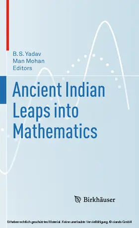 Yadav / Mohan |  Ancient Indian Leaps into Mathematics | eBook | Sack Fachmedien