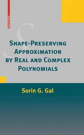 Gal |  Shape-Preserving Approximation by Real and Complex Polynomials | eBook | Sack Fachmedien
