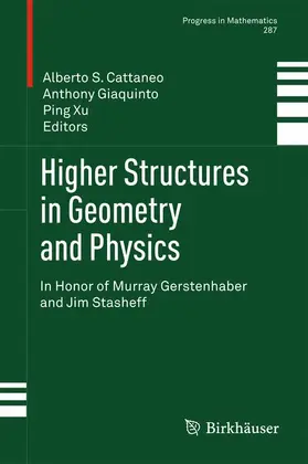 Cattaneo / Giaquinto / Xu |  Higher Structures in Geometry and Physics | Buch |  Sack Fachmedien