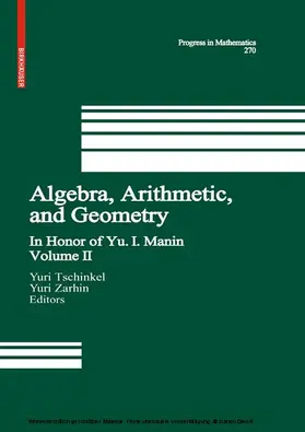 Tschinkel / Zarhin |  Algebra, Arithmetic, and Geometry | eBook | Sack Fachmedien