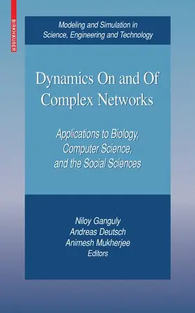 Ganguly / Deutsch / Mukherjee |  Dynamics on and of Complex Networks | Buch |  Sack Fachmedien