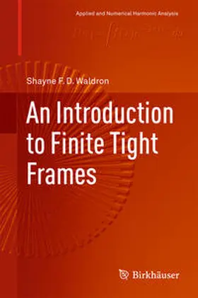Waldron | An Introduction to Finite Tight Frames | E-Book | sack.de