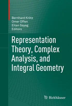 Krötz / Offen / Sayag | Representation Theory, Complex Analysis, and Integral Geometry | E-Book | www2.sack.de