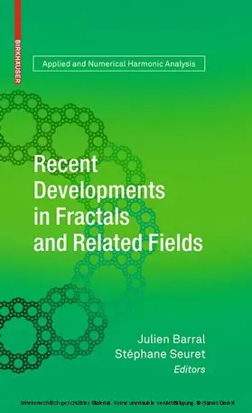 Barral / Seuret | Recent Developments in Fractals and Related Fields | E-Book | sack.de