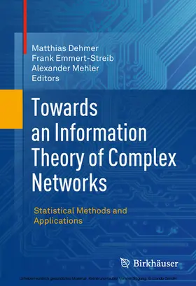 Dehmer / Emmert-Streib / Mehler |  Towards an Information Theory of Complex Networks | eBook | Sack Fachmedien