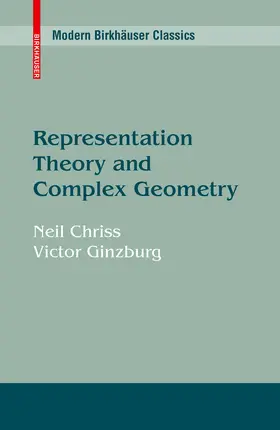 Chriss / ginzburg |  Representation Theory and Complex Geometry | eBook | Sack Fachmedien