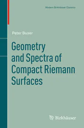 Buser | Geometry and Spectra of Compact Riemann Surfaces | E-Book | sack.de