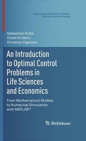 Anita / Anita / Arnautu |  An Introduction to Optimal Control Problems in Life Sciences and Economics | eBook | Sack Fachmedien