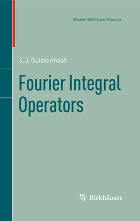Duistermaat |  Fourier Integral Operators | eBook | Sack Fachmedien