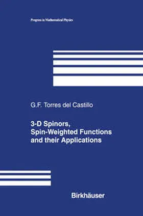 Torres del Castillo | 3-D Spinors, Spin-Weighted Functions and their Applications | E-Book | sack.de