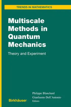 Blanchard / Dell'Antonio |  Multiscale Methods in Quantum Mechanics | eBook | Sack Fachmedien