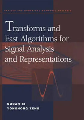 Bi / Zeng |  Transforms and Fast Algorithms for Signal Analysis and Representations | eBook | Sack Fachmedien