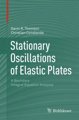 Thomson / Constanda |  Stationary Oscillations of Elastic Plates | Buch |  Sack Fachmedien