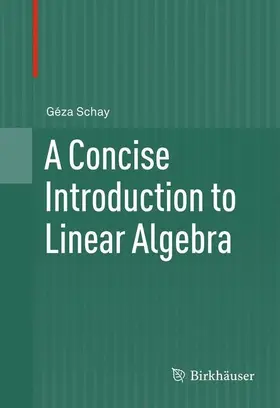 Schay | A Concise Introduction to Linear Algebra | E-Book | sack.de