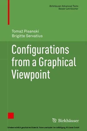Pisanski / Servatius |  Configurations from a Graphical Viewpoint | eBook | Sack Fachmedien