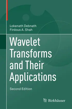 Shah / Debnath |  Wavelet Transforms and Their Applications | Buch |  Sack Fachmedien