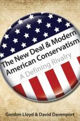 Lloyd / Davenport |  The New Deal & Modern American Conservatism | Buch |  Sack Fachmedien