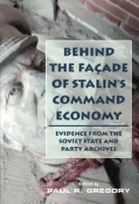Gregory |  Behind the Facade of Stalin's Command Economy | Buch |  Sack Fachmedien
