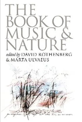 Rothenberg / Ulvaeus |  The Book of Music and Nature | eBook | Sack Fachmedien