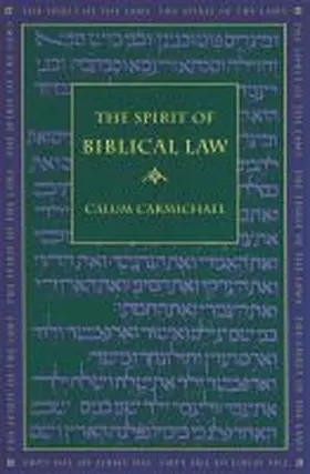 Carmichael |  The Spirit of Biblical Law | Buch |  Sack Fachmedien