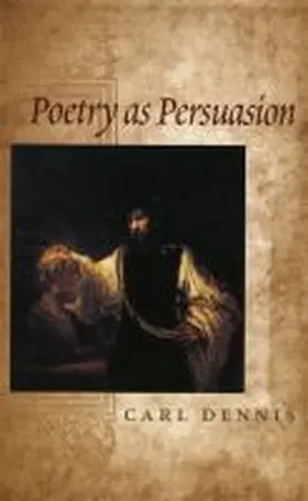 Dennis |  Poetry as Persuasion | Buch |  Sack Fachmedien