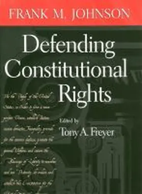 Johnson / Freyer |  Defending Constitutional Rights | Buch |  Sack Fachmedien