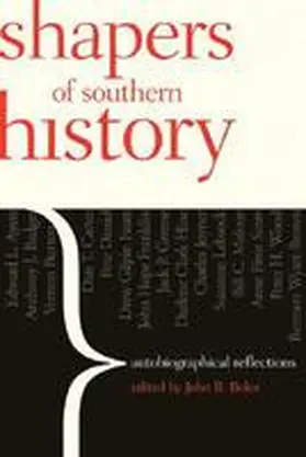  Shapers of Southern History: Autobiographical Reflections | Buch |  Sack Fachmedien