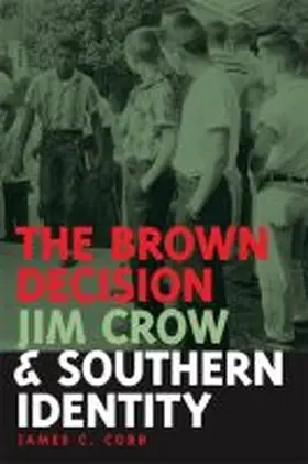 Cobb |  The Brown Decision, Jim Crow, and Southern Identity | Buch |  Sack Fachmedien