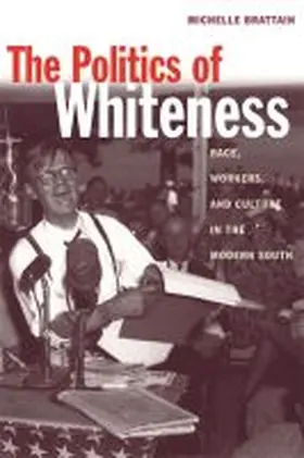 Brattain |  The Politics of Whiteness | Buch |  Sack Fachmedien