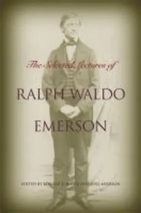 Emerson / Myerson / Bosco |  The Selected Lectures of Ralph Waldo Emerson | Buch |  Sack Fachmedien