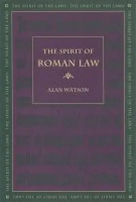 Watson |  The Spirit of Roman Law | Buch |  Sack Fachmedien