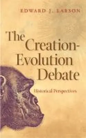 Larson |  The Creation-Evolution Debate | Buch |  Sack Fachmedien