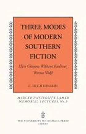 Holman |  Three Modes of Modern Southern Fiction | Buch |  Sack Fachmedien