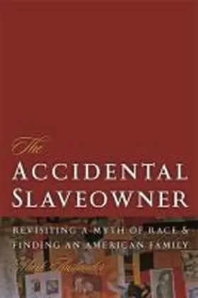 Auslander |  The Accidental Slaveowner | Buch |  Sack Fachmedien