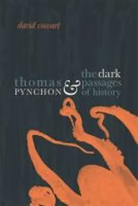 Cowart |  Thomas Pynchon & the Dark Passages of History | Buch |  Sack Fachmedien