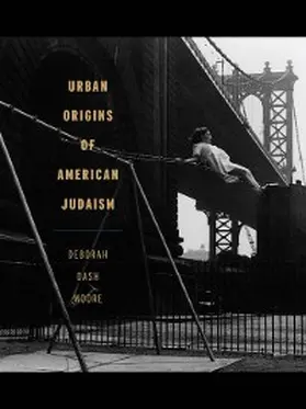 Moore |  Urban Origins of American Judaism | eBook | Sack Fachmedien