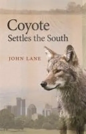 Lane |  Coyote Settles the South | Buch |  Sack Fachmedien